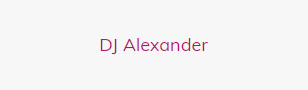 DJ Alexander DJ Alexander